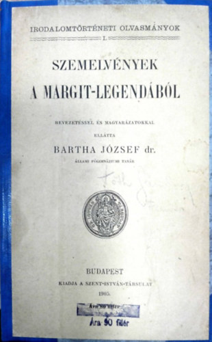 Bartha Jzsef - Szemelvnyek a Margit-legendbl