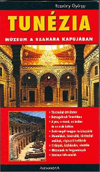 Rozv�ny Gy�rgy - Tun�zia - m�zeum a Szahara kapuj�ban