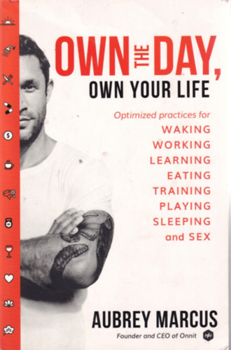 Aubrey Marcus - Own the Day, Own Your Life
