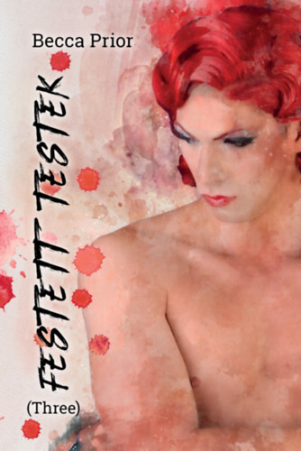 Becca Prior - Festett testek - (three)