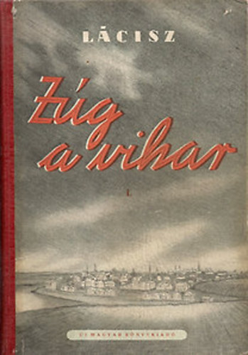 Vilisz Lacisz - Zúg a vihar III.