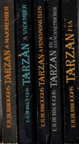 Edgar Rice Burroughs - 5 db Tarzan: Tarzan fia + Tarzan s a hangyaemberek + Tarzan a fenevadak ln + Tarzan a vadember + Tarzan a majomember