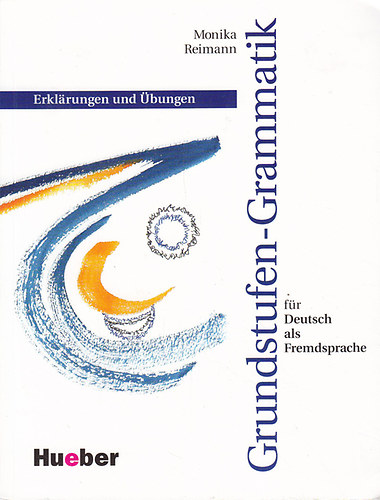Monika Reimann - Grundstufen-Grammatik f�r Deutsch als Fremdsprache