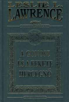 Leslie L. Lawrence - A gonosz �s a fekete hercegn� (d�szkiad�s)