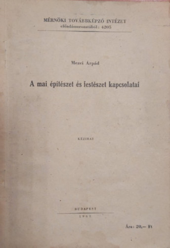 Mezei rpd - A mai ptszet s festszet kapcsolatai (kzirat)