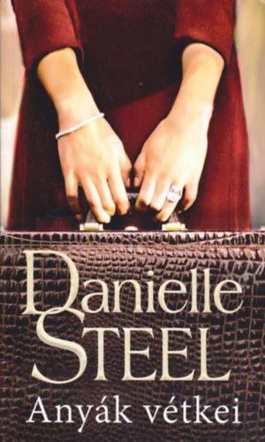 Danielle Steel - Anyk vtkei