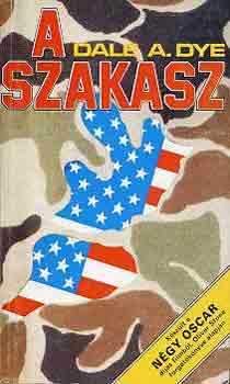 Dale A. Dye - A szakasz