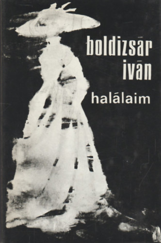 Boldizs�r Iv�n - Hal�laim