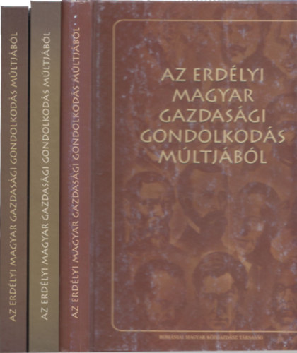 Somai J�zsef  (szerk.) - Az erd�lyi magyar gazdas�gi gondolkod�s m�ltj�b�l I-III.