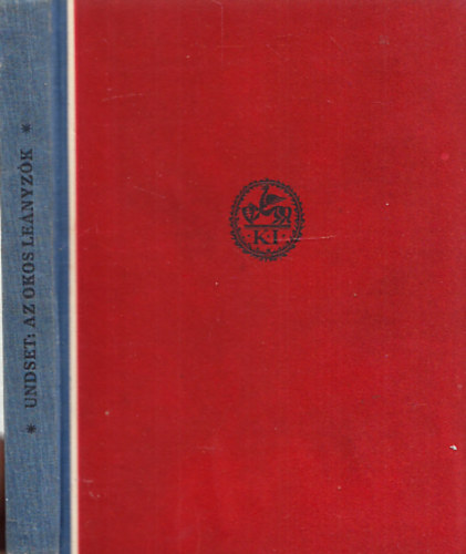 Sigrid Undset - Az okos leányzók - Három elbeszélés