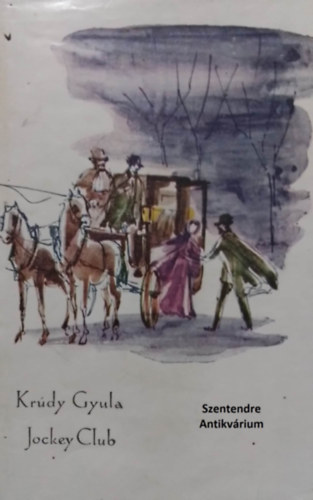 Barta András Krúdy Gyula (szerk.) - Krúdy Gyula hét kisregény egybekötve: A bűvös erszény, Pesti nőrabló, Kleofásné kakasa, Őszi versenyek, Repülj, fecském!, Jockey Club, Etel király kincse (saját képpel! szent. antikv.)