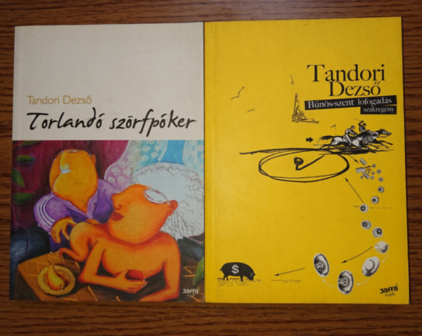 Tandori Dezs� - 2 k�tet Tandori Dezzs�t�l: Torland� sz�p�ker, B�n�s-szent l�fogad�s