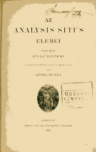 Kőnig Dénes - Az analysis situs elemei I. (Felületek)