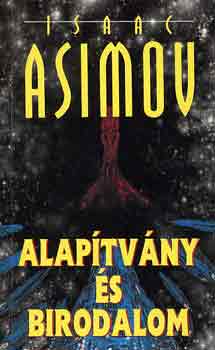 Isaac Asimov - Alaptvny s Birodalom