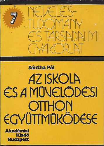 Sntha Pl - Az iskola s a mveldsi otthon egyttmkdse