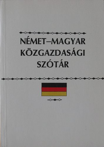 Kovcs Jnos szerk. - Nmet-magyar kzgazdasgi sztr