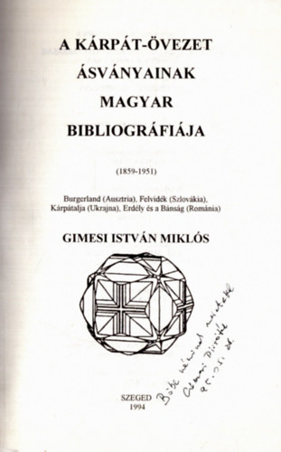 Gimesi István Miklós - A Kárpát-övezet ásványainak magyar bibliográfiája (1859-1951) (dedikált)