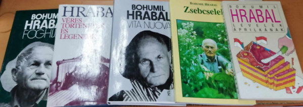 Bohumil Hrabal - 5 db Hrabal: Foghjak + Levelek prilknak + Vres trtnetek s legendk + Vita Nuova + Zsebcselek