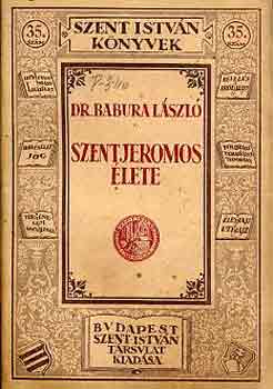 Dr. Babura L�szl� - Szent Jeromos �lete