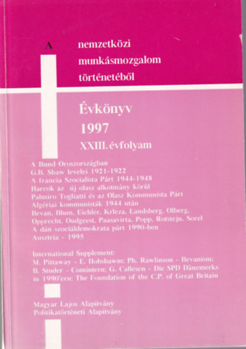 Harsnyi Ivn Ernyi Tibor - A nemzetkzi munksmozgalom trtnetbl vknyv 1997. XXIII. vfolyam