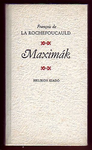 Francois de La Rochefoucauld - Maximk