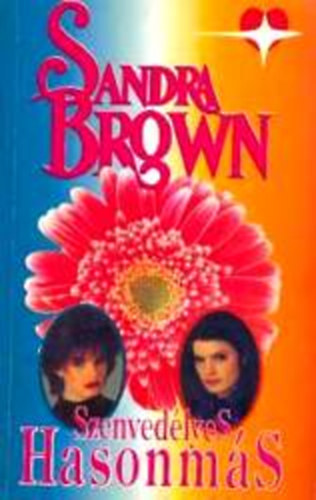 Sandra Brown - Szenved�lyes hasonm�s