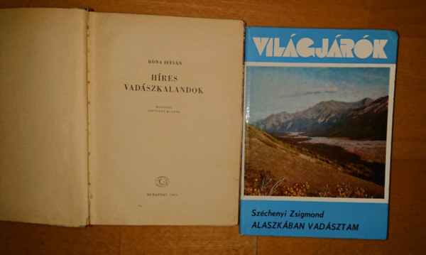 Rna Istvn Szchenyi Zsigmond - 2 vadszattl foglalkoz knyv: Alaszkba vadsztam, Hres vadszkalandok