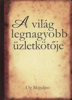 Og Mandino - A vil�g legnagyobb �zletk�t�je