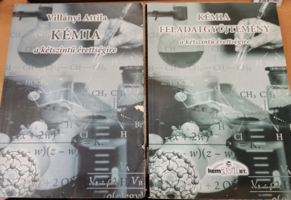 Villnyi Attila - 2 db Kmia a ktszint rettsgire + Feladatgyjtemny a ktszint rettsgire