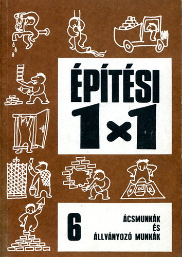 K�kesi Albert - �p�t�si 1x1 �csmunk�k �s �llv�nyoz� munk�k