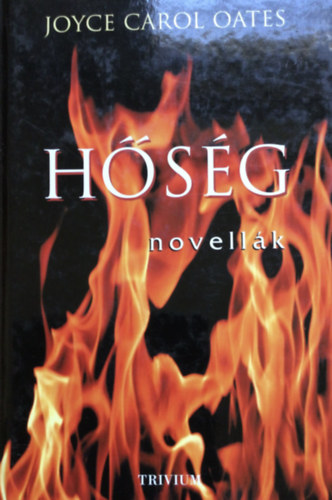 Joyce Carol Oates - Hőség