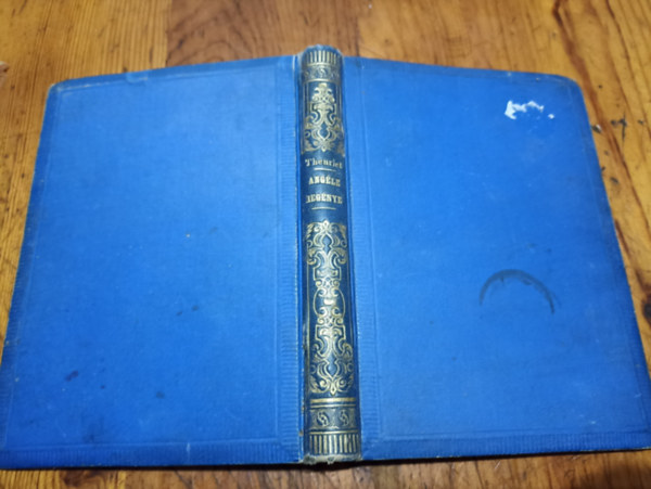 Theuriet Andr� - Ang�le reg�nye I-II (egy k�tetben)