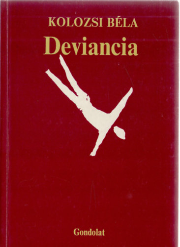 Kolozsi B�la - Deviancia