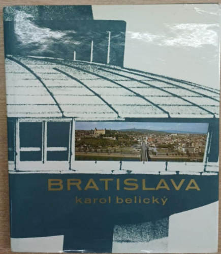 Karol Belicky - Bratislava (Pozsony)