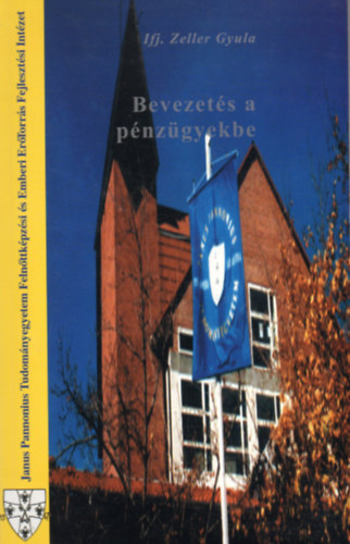 Ifj. Zeller Gyula - Bevezets a pnzgyekbe