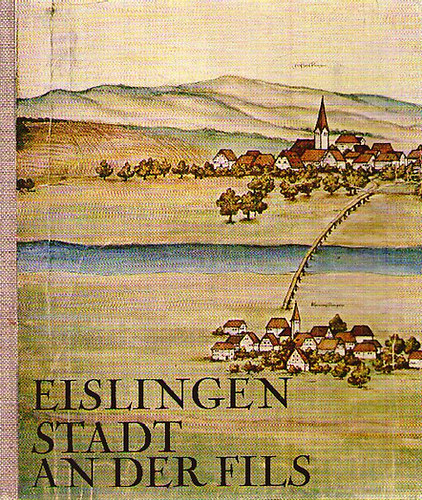 Eislingen - Stadt an der Fils
