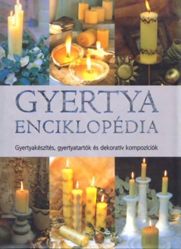 Gloria Nicol - Gyertya enciklopdia