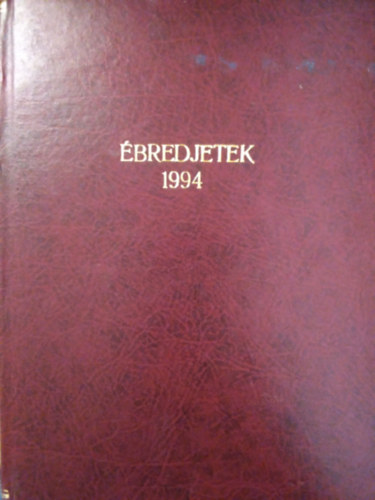Ébredjetek! 1994. teljes évfolyam