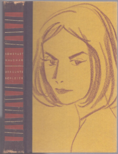 Somerset Maugham - Der bunte Schleier