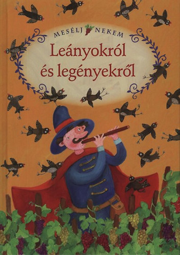 Mesélj nekem leányokról és legényekről