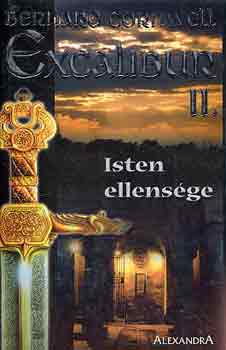 Bernard Cornwell - Excalibur II. - Isten ellensge