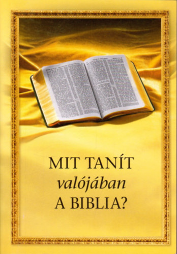 Mit tant valjban a Biblia