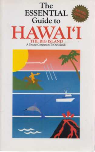 Penny Pence Smith - The Essential Guide to Hawai'i the Big Island