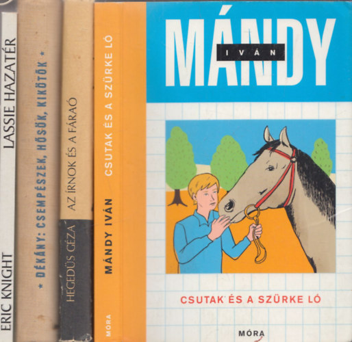 4 db klasszikus ifjúsági regény: Csutak és a szürke ló + Az írnok és a fáraó + Csempészek, hősök, kikötők + Lassie hazatér
