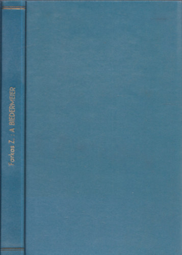 Farkas Zoltán - A biedermeier