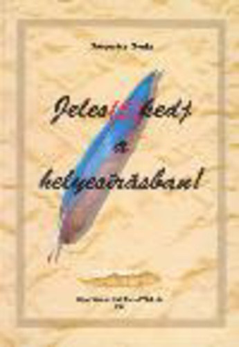 Gasparics Gyula - Jeles(5)kedj a helyes�r�sban!