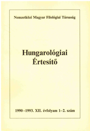 Hungarolgiai rtest 1990-1993. XII. vfolyam 1-2. szm