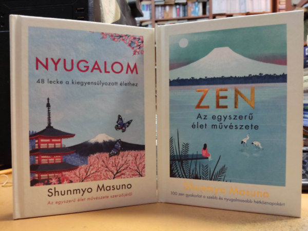 Shunmyo Masuno - ZEN - Az egyszer let mvszete + Nyugalom (2 m)
