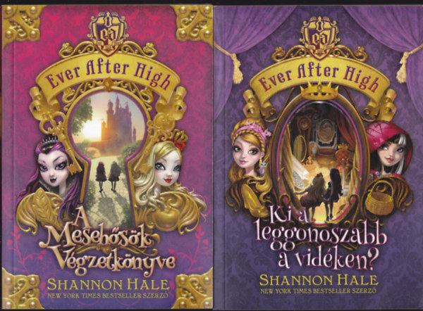 Shannon Hale - 2 db Shannon Hale knyv: Ki a leggonoszabb a vidken?  + Holnemvolt Csodaorszg  Ever After High 2.-3.