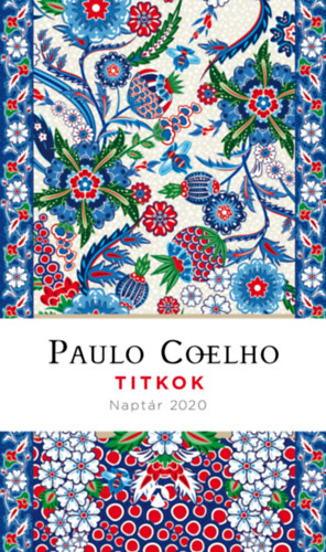Paulo Coelho - Titkok - Napt�r 2020